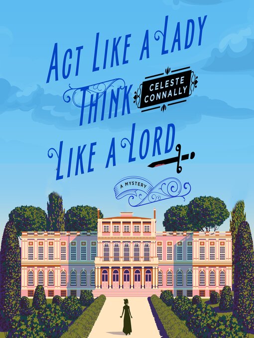 Title details for Act Like a Lady, Think Like a Lord by Celeste Connally - Available